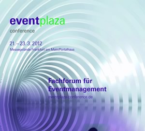 Eventplaza Conference 2012 bietet Know-how rund um Events